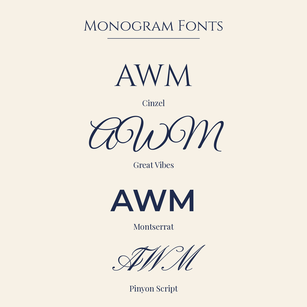 Monogram font choices: Cinzel, Great Vibes, Montserrat, Pinyon Script